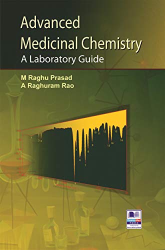 Advanced Medicinal Chemistry –   A Laboratory Guide     book cover