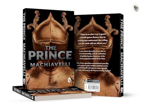 The Prince by Niccolo Machiavelli - A Timeless Classic of Political Theory,Political Philosophy,Machiavellian Philosophy,Masterful Exploration of Power & Politics,Historical Treatise