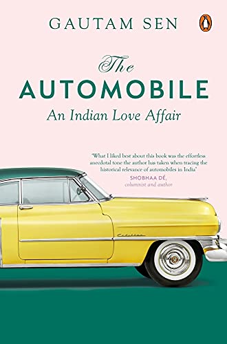 The Automobile: An Indian Love Affair book cover