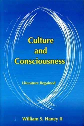 Culture and Consciousness: Literature Regained book cover