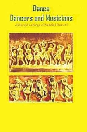Dance Dancers and Musicians Collected writings of Nandini Ramini book cover