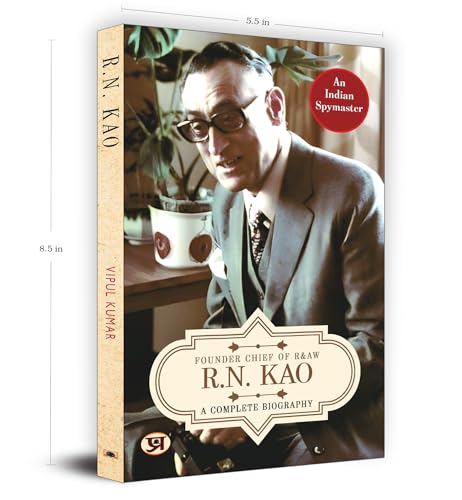 R.N. Kao: A Complete Biography - Founder & First Chief of RAW (Research and Analysis Wing) | The Life of India's Gentleman Spymaster | Inspiring Journey of Rameshwar Nath Kao