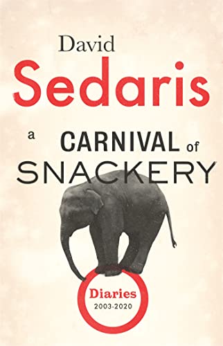 A Carnival of Snackery: Diaries: Volume Two book cover