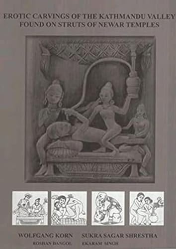 Erotic Carvings of The Kathmandu Valley Found On Struts of Newar Temples book cover