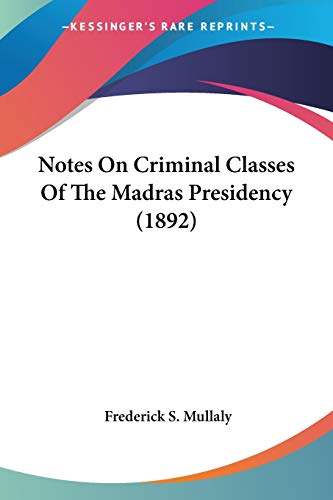 Notes on Criminal Classes of the Madras Presidency (1892) book cover