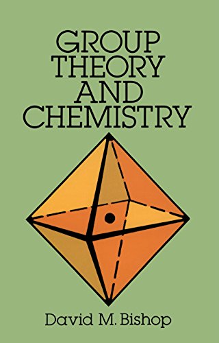 Group Theory and Chemistry: Tensor, Dyadic and Engineering Approaches (Dover Books on Chemistry)