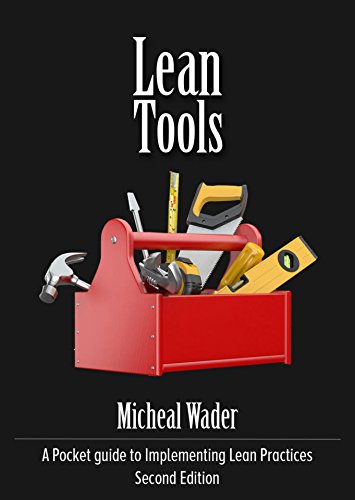 Lean Tools - A Pocket guide to Implementing Lean Practices - Second Edition book cover