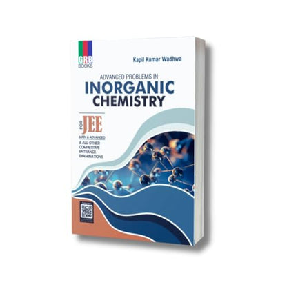 GRB Advanced Problems in Inorganic Chemistry for JEE (Main & Advanced) and All Other Competitive Entrance Examinations