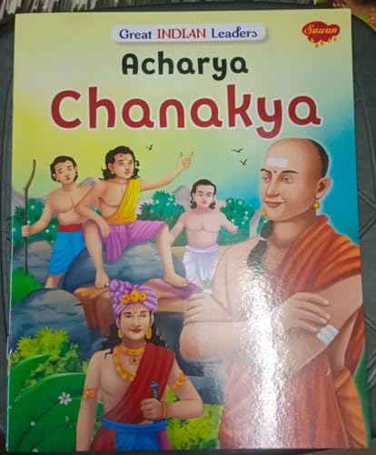 Acharya Chanakya, Great Indian Leaders Series, Illustrated Children's Biography Book