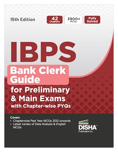 Disha IBPS Bank Clerk Guide for Preliminary & Main Exams with Chapter-wise PYQs 15th Edition | 42 Chapters | 4100+ MCQs | Fully Solved