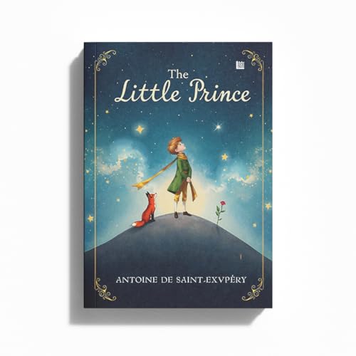 The Little Prince by Antoine De Saint Exupery [Premium Paperback] | Classic Kids Books | Story Books for Kids 7 to 9+ years | Adventure Books for Kids | Inspiring Books for Teens | Book for kids 9-12