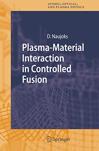 Plasma-Material Interaction in Controlled Fusion: 39 (Springer Series on Atomic, Optical, and Plasma Physics)