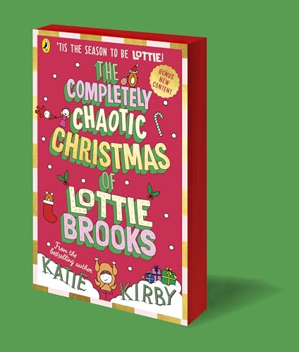 The Completely Chaotic Christmas of Lottie Brooks: Cover and edition content received with your order may vary