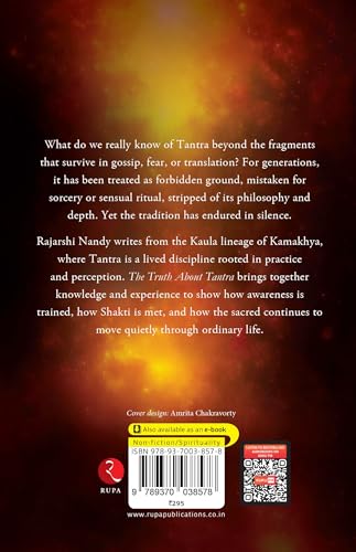 The Truth About Tantra: Structure. Sadhana. Shakti.