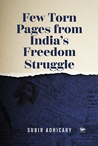 Few Torn Pages from India’s Freedom Struggle book cover