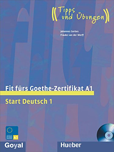 Fit Fur Goethe - Zertifikat A1 (Start Deutsch 1) - German by Johannes Gerbes (Author), Frauke Van Der Werff (Author) book cover