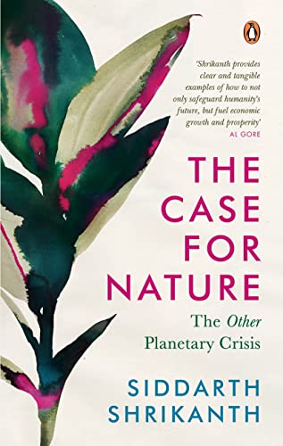 The Case For Nature: The Other Planetary Crisis book cover