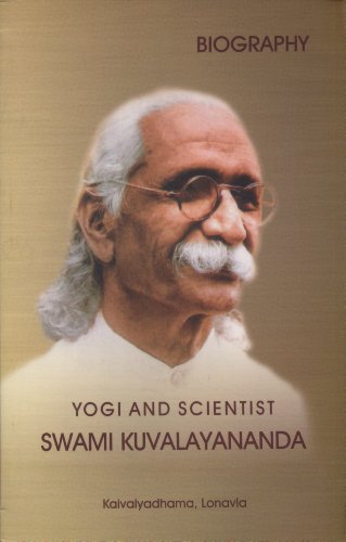 BIOGRAPHY - Yogi and Scientist Swami Kuvalayananda book cover