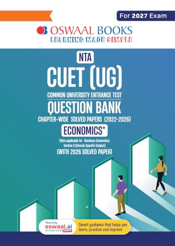 Oswaal NTA CUET (UG) Chapter-wise Solved Papers Question Bank | Economics | PYQs (2022–2026) NCERT aligned MCQs | With Solved Paper 2026 | For 2027 Exam | With Oswaal AI