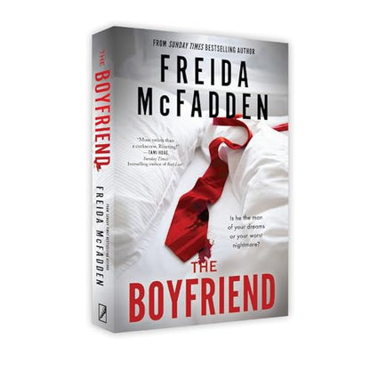 The Boyfriend: The Riveting New Psychological Thriller from BESTSELLING author of THE HOUSEMAID