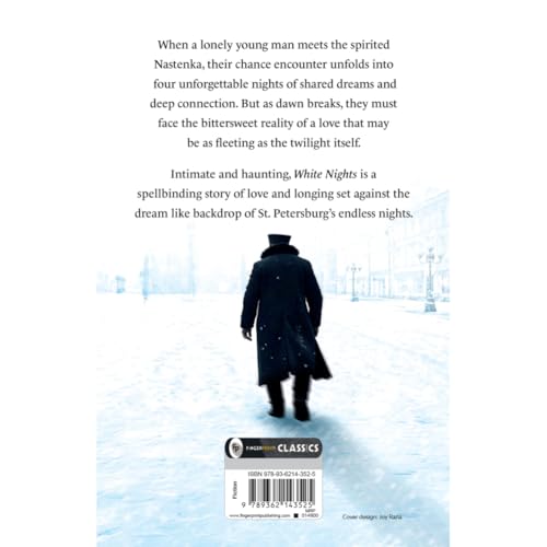 White Nights by Fyodor Dostoyevsky | The Original Classic | Russian Literature | Romantic Novel | Psychological Fiction | Human Emotions | Loneliness ... | Premium Paperback (Fingerprint! Classics)