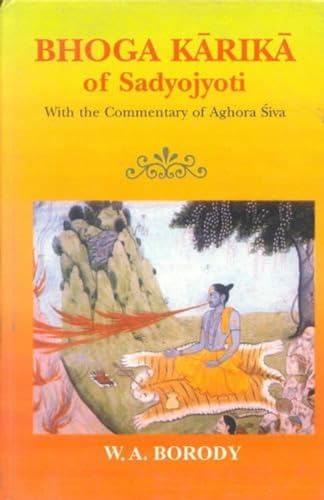 Bhoga Karika of Sadyojyoti With a Commentary of Aghora Siva book cover