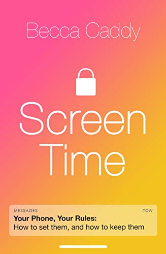Screen Time : How to make peace with your devices and find your techquilibrium book cover