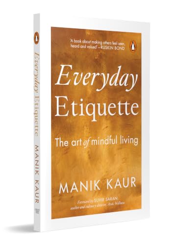 Everyday Etiquette: The Art of Mindful Living