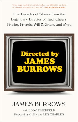 Directed by James Burrows: Five Decades of Stories from the Legendary Director of Taxi, Cheers, Fras book cover