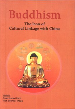 Buddhism: The Icon of Cultural Linkage with China book cover
