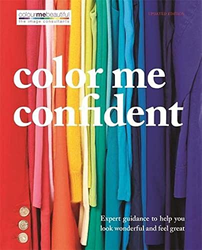 Colour Me Beautiful: Expert guidance to help you feel confident and look great book cover