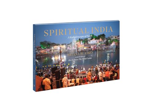 Spiritual India: A Kaleidoscope of Faith
