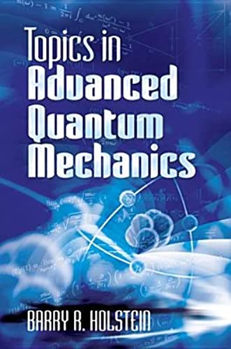 Topics In Advanced Quantum Mechanics book cover