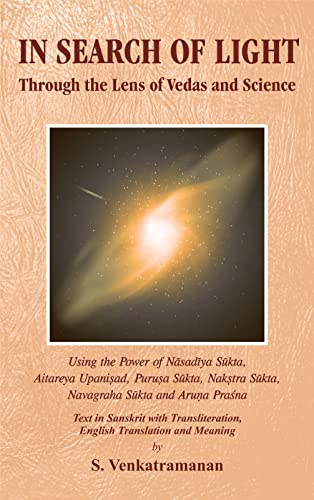 In Search Of Light : Through the Lens of Vedas and Science [Hardcover] S. Venkataramanan book cover