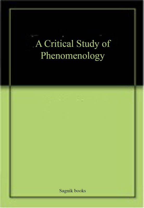 A Critical Study of Phenomenology book cover