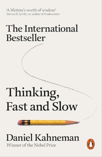 Thinking, Fast and Slow by Daniel Kahneman | Psychology, Decision Making & Behavioral Economics Book