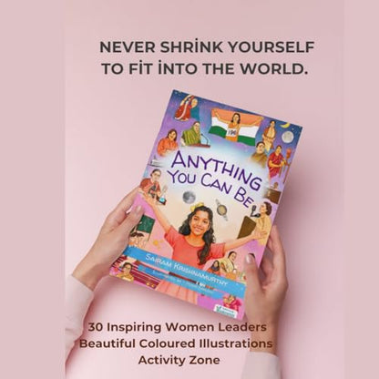 Anything You Can Be | Inspiring Biographies of Famous Indian Women in Science, Sports, and Arts | Illustrated with Activities book for Kids Ages 7-12