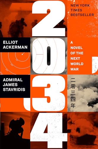 2034: A Novel of the Next World War Hardcover                2 copies