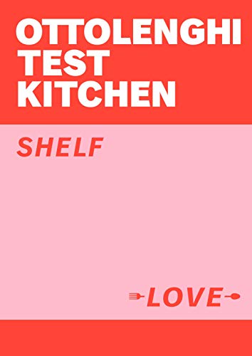 Ottolenghi Test Kitchen: Shelf Love book cover