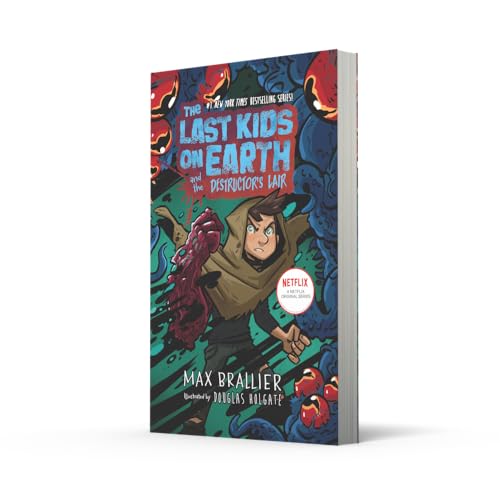 The Last Kids on Earth and the Destructor's Lair: The Last Kids on Earth