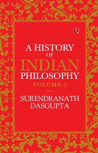 A HISTORY OF INDIAN PHILOSOPHY VOL 3 book cover