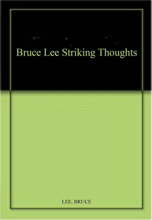 Bruce Lee Striking Thoughts book cover