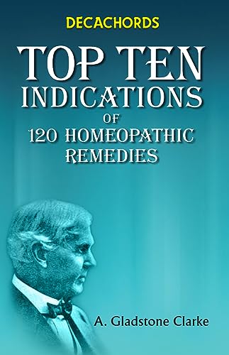 DECACHORDS TOP TEN INDICATIONS OF 120 HOMEOPATHIC REMEDIES book cover