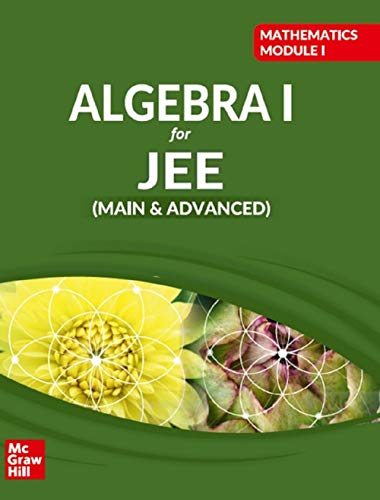 Mathematics Module I - Algebra I for JEE Main and Advanced book cover