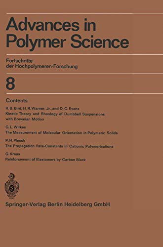 Advances in Polymer Science: Fortschritte Der Hochpolymeren-forschung: 8