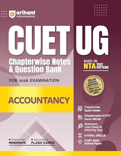 Arihant CUET UG Accountancy Chapterwise Notes & Question Bank 2026 | Based on Latest NTA Pattern | Chapterwise Quick Notes, NCERT Based MCQs, Case & ... + CUET 2025 Solved Paper | English Medium