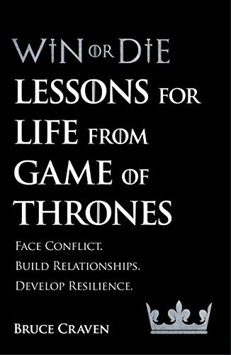 Win Or Die : Lessons for Life from Game of Thrones book cover