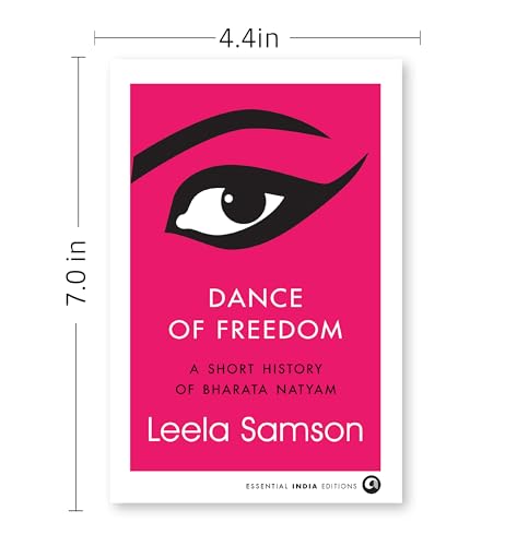 Dance of Freedom: A Short History of Bharata Natyam