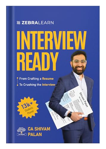 Interview Ready for Finance Jobs: Resume, Finance Interview Questions, Salary Negotiation | CA Shivam Palan | Zebra Learn Books