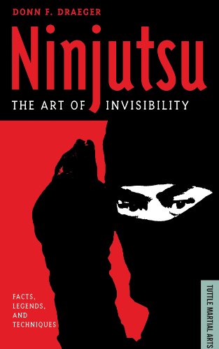 Ninjutsu: The Art of Invisibility (Facts, Legends, and Techniques) (Tuttle Martial Arts) book cover